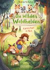 Buchcover Die wilden Waldhelden. Kaninchen in Not