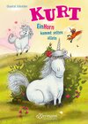 Buchcover Kurt, Einhorn wider Willen 2. EinHorn kommt selten allein