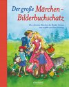 Buchcover Der große Märchen-Bilderbuchschatz