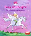 Buchcover Pony Zauberfee. Die schönsten Abenteuer