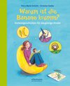 Buchcover Warum ist die Banane krumm? Vorlesegeschichten für neugierige Kinder