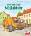 Buchcover Heute gehe ich zur Müllabfuhr