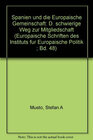 Buchcover Spanien und die Europäische Gemeinschaft