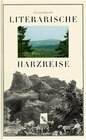Buchcover Literarische Harzreise