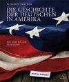 Buchcover Die Geschichte der Deutschen in Amerika