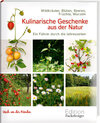 Buchcover Kulinarische Geschenke aus der Natur