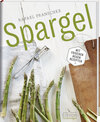 Buchcover Spargel - Mit frischen neuen Rezepten