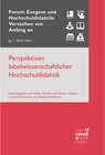 Buchcover Perspektiven bibelwissenschaftlicher Hochschuldidaktik / Forum Exegese und Hochschuldidaktik: Verstehen von Anfang an (V