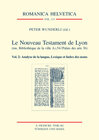 Buchcover Le Nouveau Testament de Lyon (ms. Bibliothèque de la ville A.I.54/Palais des Arts 36)