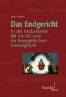 Buchcover Das Endgericht in der Endzeitrede Mt 24-25 und im Evangelischen Gesangbuch (Mainzer Hymnologische Studien 27)