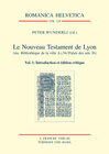Buchcover Le Nouveau Testament de Lyon (ms. Bibliothèque de la ville A.I.54/Palais des Arts 36)