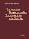 Buchcover The Johannine Discourses and the Teaching of Jesus in the Synoptics