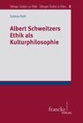 Buchcover Albert Schweitzers Ethik als Kulturphilosophie
