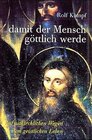 Buchcover ... damit der Mensch göttlich werde