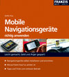 Buchcover Mobile Navigationsgeräte richtig anwenden