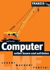 Buchcover Computer selber bauen und aufrüsten