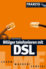 Buchcover Billiger telefonieren mit DSL