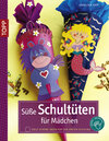 Buchcover Süße Schultüten für Mädchen