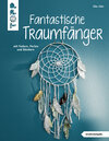 Buchcover Fantastische Traumfänger (kreativ.kompakt.)