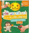 Buchcover Das Verbastelbuch für die Allerkleinsten. Schneiden und Kleben. Herbst