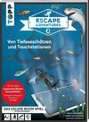 Buchcover Escape Adventures AR – Augmented Reality. Von Tiefseeschätzen und Tauchstationen