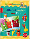 Buchcover Die freche Bastelmaus. Allerlei Sachen aus Filz