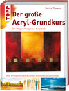 Buchcover Der große Acryl-Grundkurs