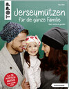 Buchcover Jerseymützen für die ganze Familie (kreativ.kompakt.)