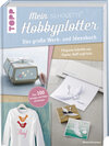 Buchcover Mein Silhouette Hobbyplotter. Mit Online-Videos und Plotter-Vorlagen