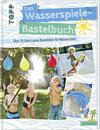 Buchcover Das Wasserspiele-Bastelbuch