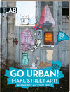 Buchcover Go Urban! Make Street Art!