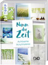 Buchcover Nimm dir Zeit. Achtsame Acrylmalerei