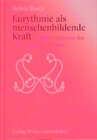 Buchcover Eurythmie als menschenbildende Kraft