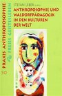 Buchcover Anthroposophie und Waldorfpädagogik in den Kulturen der Welt