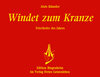 Buchcover Windet zum Kranze. Feierlieder des Jahres