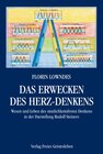 Buchcover Das Erwecken des Herz-Denkens. Wesen und Leben des sinnlichkeitsfreien...