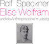 Buchcover Elise Wolfram und die Anthroposophie in Leipzig