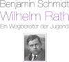 Buchcover Wilhelm Rath - ein Wegbereiter der Jugend