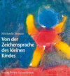 Buchcover Von der Zeichensprache des kleinen Kindes