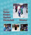 Buchcover Natur-Kinder-Garten-Werkstatt - Winter