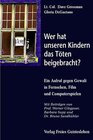 Buchcover Wer hat unseren Kindern das Töten beigebracht?