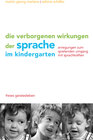 Buchcover Die verborgenen Wirkungen der Sprache im Kindergarten