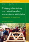 Buchcover Pädagogischer Auftrag und Unterrichtsziele - vom Lehrplan der Waldorfschule