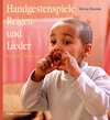 Buchcover Handgestenspiele, Reigen und Lieder für Kindergarten und erstes Schuljahr