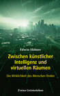 Buchcover Zwischen künstlicher Intelligenz und virtuellen Räumen