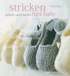 Buchcover Stricken - schön und leicht fürs Baby