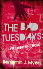 Buchcover The Bad Tuesdays: Fremde Energie