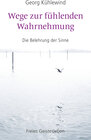 Buchcover Wege zur fühlenden Wahrnehmung