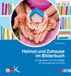 Buchcover Heimat und Zuhause im Bilderbuch