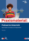 Buchcover Praxismaterial: Podcast im Unterricht